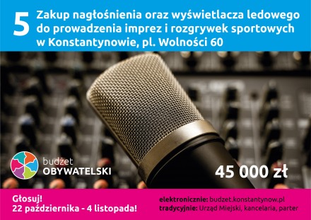 Zakup nagłośnienia oraz wyświetlacza ledowego do prowadzenia imprez i rozgrywek sportowych w Konstantynowie pl. Wolności 60